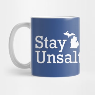 Stay Unsalted Michigan Mug